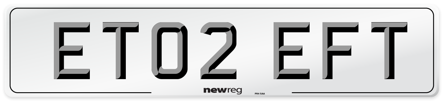 ET02 EFT Number Plate from New Reg